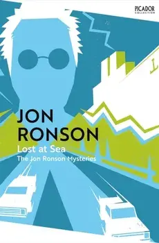 Lost at Sea. The Jon Ronson Mysteries, Paperback/Jon Ronson