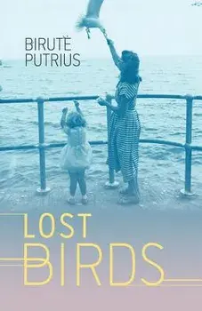 Lost Birds, Paperback/Birute Putrius