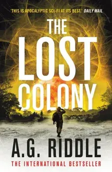 Lost Colony, Paperback/A.G. Riddle