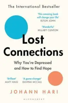 Lost Connections, Paperback/Johann Hari