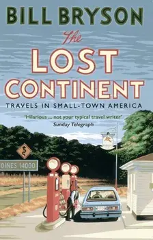 Lost Continent. Travels in Small-Town America, Paperback/Bill Bryson
