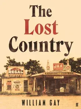 Lost Country, Paperback/William Gay