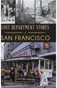 Lost Department Stores of San Francisco - Anne Evers Hitz