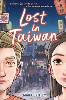 Lost in Taiwan (A Graphic Novel), Paperback/Mark Crilley