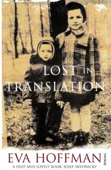 Lost In Translation. A Life in a New Language, Paperback/Eva Hoffman