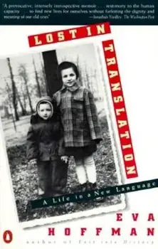 Lost in Translation: A Life in a New Language, Paperback/Eva Hoffman