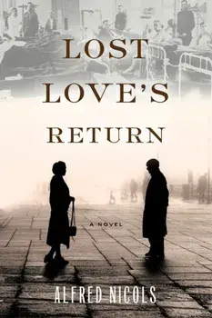 Lost Love's Return, Paperback/Alfred Nicols