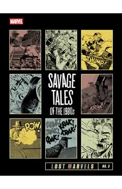 Lost Marvels No. 3: Savage Tales of the 1980s - Archie Goodwin