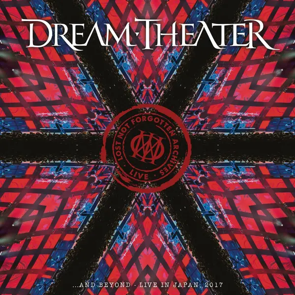 Lost Not Forgotten Archives...and Beyond - Live in Japan, 2017 | Dream Theater