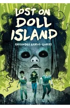 Lost on Doll Island - Cassandra Ramos-gomez