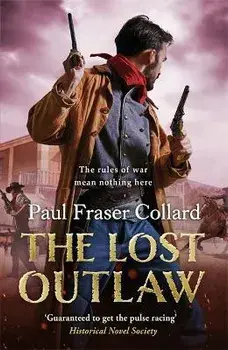 Lost Outlaw (Jack Lark, Book 8), Paperback/Paul Fraser Collard
