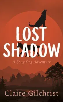 Lost Shadow, Paperback/Claire Gilchrist