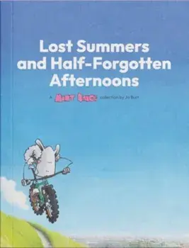 Lost Summers & Half forgotten Afternoons. A Mint Sauce Collection, Paperback/Jo Burt