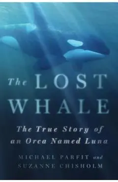Lost Whale - Michael Parfit