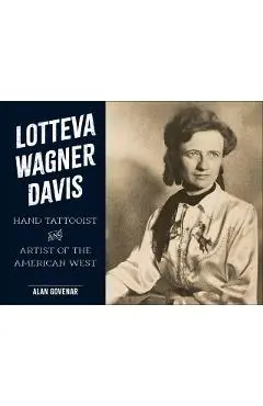 Lotteva Wagner Davis - Alan Govenar