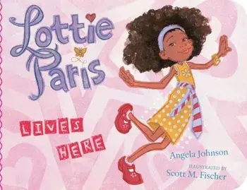 Lottie Paris Lives Here, Hardcover/Angela Johnson