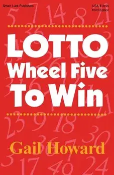 Lotto Wheel Five to Win, Paperback/Gail Howard