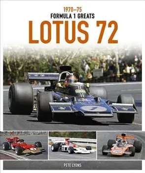 Lotus 72: 1970-75, Hardcover/Pete Lyons