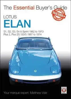 Lotus Elan. S1, S2, S3, S4 & Sprint 1962 to 1973 - Plus 2, Plus 2S 130/5 1967 to 1974, Paperback/Matthew Vale