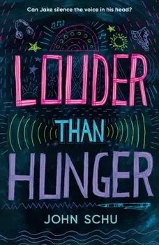 Louder Than Hunger, Paperback/John Schu