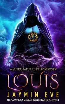Louis: Supernatural Prison Book 6, Paperback/Jaymin Eve