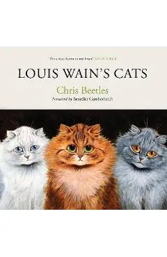 Louis Wain's Cats - Chris Beetles
