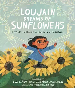 Loujain Dreams of Sunflowers, Hardcover/Uma Mishra-Newbery