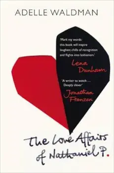 Love Affairs of Nathaniel P., Paperback/Adelle Waldman