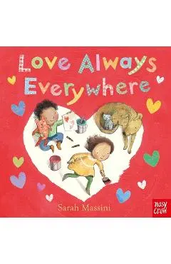 Love Always Everywhere - Sarah Massini