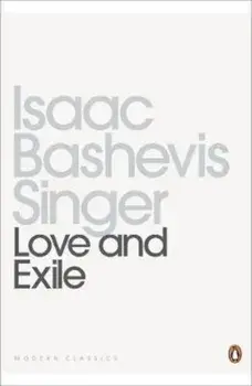 Love and Exile, Paperback/Isaac Bashevis Singer
