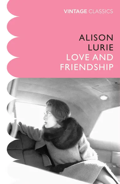 Love and Friendship | Alison Lurie