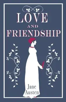 Love and Friendship, Paperback/Jane Austen