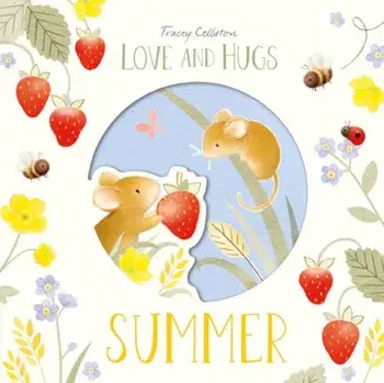 Love and Hugs: Summer. UK Edition, Hardback/Tracey Colliston