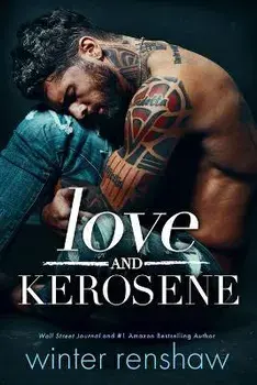 Love and Kerosene, Paperback/Winter Renshaw