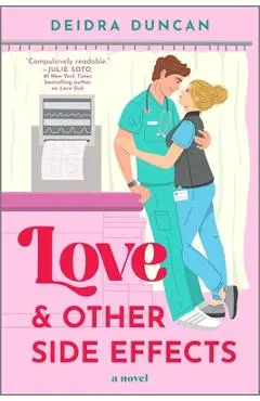 Love and Other Side Effects - Deidra Duncan
