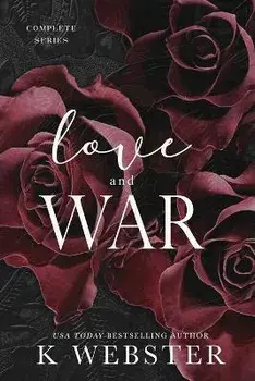 Love and War, Paperback/K. Webster