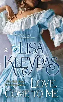Love, Come to Me/Lisa Kleypas