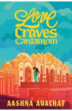 Love Craves Cardamom - Aashna Avachat