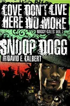 Love Dont Live Here No More, Paperback/Dogg