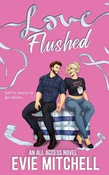 Love Flushed, Paperback/Evie Mitchell