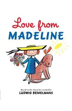 Love from Madeline - Ludwig Bemelmans