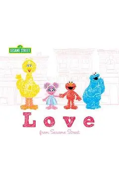 Love: From Sesame Street - Sesame Workshop