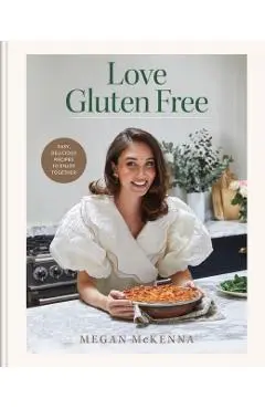 Love Gluten Free - Megan Mckenna