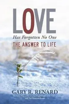 Love Has Forgotten No One, Paperback/Gary R Renard