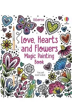 Love, Hearts and Flowers Magic Painting Book - Abigail Wheatley