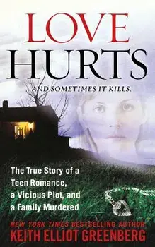 Love Hurts, Paperback/Keith Elliot Greenberg