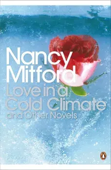 Love in a Cold Climate, Paperback/Nancy Mitford