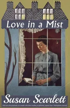 Love in a Mist, Paperback/Susan Scarlett