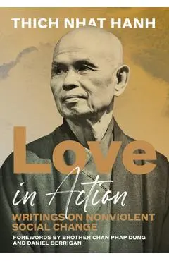 Love in Action, Second Edition: Writings on Nonviolent Social Change - Thich Nhat Hanh