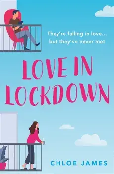Love in Lockdown, Paperback/Chloe James